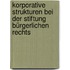 Korporative Strukturen bei der Stiftung bürgerlichen Rechts