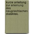 Kurze Anleitung zur Erlernung des neugriechischen Dialektes.