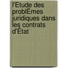 L'Étude Des ProblÈmes Juridiques Dans Les Contrats D'État door Odilon Evrard Ngoundou