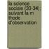 La Science Sociale (33-34); Suivant La M Thode D'Observation