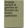 Langage, lexique et gliomes en fonction du temps opératoire door Peggy Gatignol