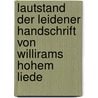 Lautstand der leidener Handschrift von Willirams hohem liede door Thomas May
