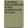 Le lambeau neurocutané de la face postérieure de la cuisse by Julien Pauchot
