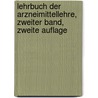 Lehrbuch der Arzneimittellehre, Zweiter Band, Zweite Auflage by Karl Gustav Mitscherlich