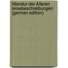 Litteratur Der Älteren Reisebeschreibungen (German Edition) door Beckmann Johann