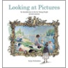 Looking At Pictures: An Introduction To Art For Young People door Joy Richardson