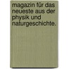 Magazin für das Neueste aus der Physik und Naturgeschichte. door Georg Christophe Lichtenberg