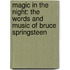 Magic in the Night: The Words and Music of Bruce Springsteen