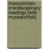 Masculinities: Interdisciplinary Readings [With Mysearchlab]