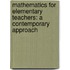Mathematics For Elementary Teachers: A Contemporary Approach
