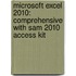 Microsoft Excel 2010: Comprehensive with Sam 2010 Access Kit