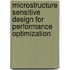 Microstructure Sensitive Design for Performance Optimization