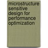 Microstructure Sensitive Design for Performance Optimization door Surya R. Kalidindi
