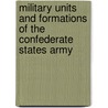 Military units and formations of the Confederate States Army door Books Llc