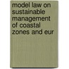 Model Law on Sustainable Management of Coastal Zones and Eur door Directorate Council of Europe