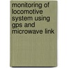 Monitoring Of Locomotive System Using Gps And Microwave Link door Mr. Aneel Ismail