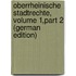 Oberrheinische Stadtrechte, Volume 1,part 2 (German Edition)
