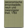 Oeconomische Encyclopädie, Neun und zwanzigster Theil, 1783 door Johann Georg Krünitz