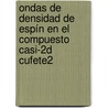 Ondas de Densidad de Espín en el compuesto casi-2D  CuFeTe2 door Angel E. Rivas M.