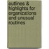 Outlines & Highlights For Organizations And Unusual Routines