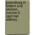 Petersburg in Bildern Und Skizzen, Volume 3 (German Edition)