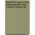 Plutarch's Lives of the Noble Grecians and Romans (Volume 4)