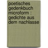 Poetisches Gedenkbuch microform : Gedichte aus dem Nachlasse door Ron Strauss