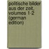 Politische Bilder Aus Der Zeit, Volumes 1-2 (German Edition)