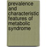 Prevalence And Characteristic Features Of Metabolic Syndrome by Olufemi Adediran