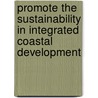 Promote the Sustainability in Integrated Coastal Development door Md. Salequzzaman