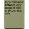 Rapprochement between east coast of India and Southeast Asia door Patit Paban Mishra
