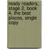 Ready Readers, Stage 2, Book 4, the Best Places, Single Copy
