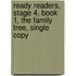 Ready Readers, Stage 4, Book 1, the Family Tree, Single Copy