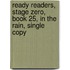 Ready Readers, Stage Zero, Book 25, in the Rain, Single Copy