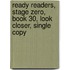 Ready Readers, Stage Zero, Book 30, Look Closer, Single Copy