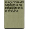 Reingeniería Del Sagaj Para Su Ejecución En La Grid Globus door Jenisse Castro