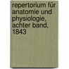 Repertorium für Anatomie und Physiologie, Achter Band, 1843 door G. Valentin