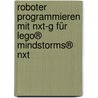 Roboter Programmieren Mit Nxt-g Für Lego® Mindstorms® Nxt door Daniel Braun
