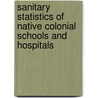 Sanitary statistics of native colonial schools and hospitals door Florence Nightingale