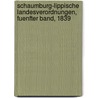 Schaumburg-lippische Landesverordnungen, Fuenfter Band, 1839 by Unknown