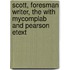Scott, Foresman Writer, the with Mycomplab and Pearson Etext