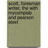 Scott, Foresman Writer, the with Mycomplab and Pearson Etext door University John J. Ruszkiewicz