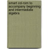 Smart Cd-rom To Accompany Beginning And Intermediate Algebra door James Streeter