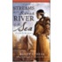 Streams to the River, River to the Sea: A Novel of Sacagawea