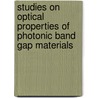 Studies On Optical Properties Of Photonic Band Gap Materials door Vipin Kumar