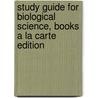 Study Guide for Biological Science, Books a la Carte Edition door Warren Burggren