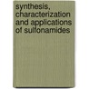 Synthesis, Characterization and Applications of Sulfonamides door Muhammad Akhyar Farrukh