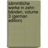 Sämmtliche Werke in Zehn Bänden, Volume 3 (German Edition) door Schiller Friedrich