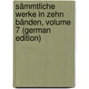 Sämmtliche Werke in Zehn Bänden, Volume 7 (German Edition) door Schiller Friedrich