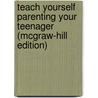 Teach Yourself Parenting Your Teenager (Mcgraw-Hill Edition) door Suzie Hayman